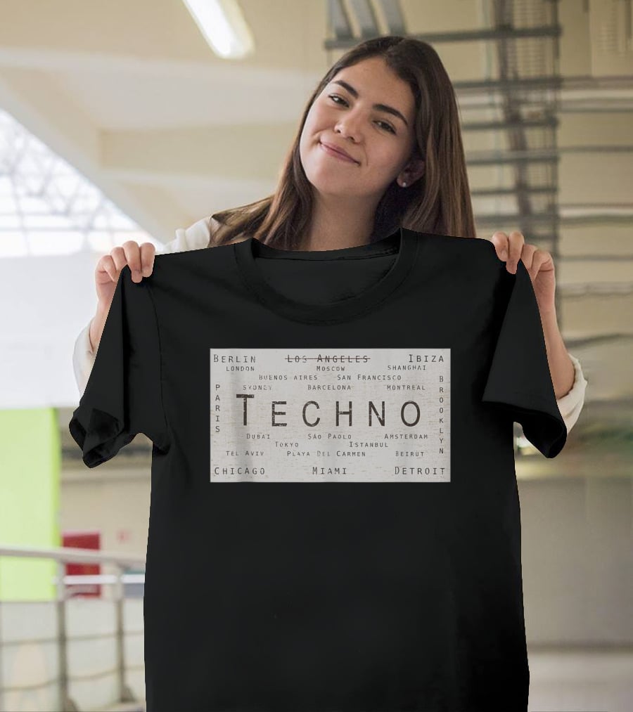 Techno Music Cities Berlin London Ibiza Detroit Paris Tokyo Miami Brooklyn Montreal T-Shirt