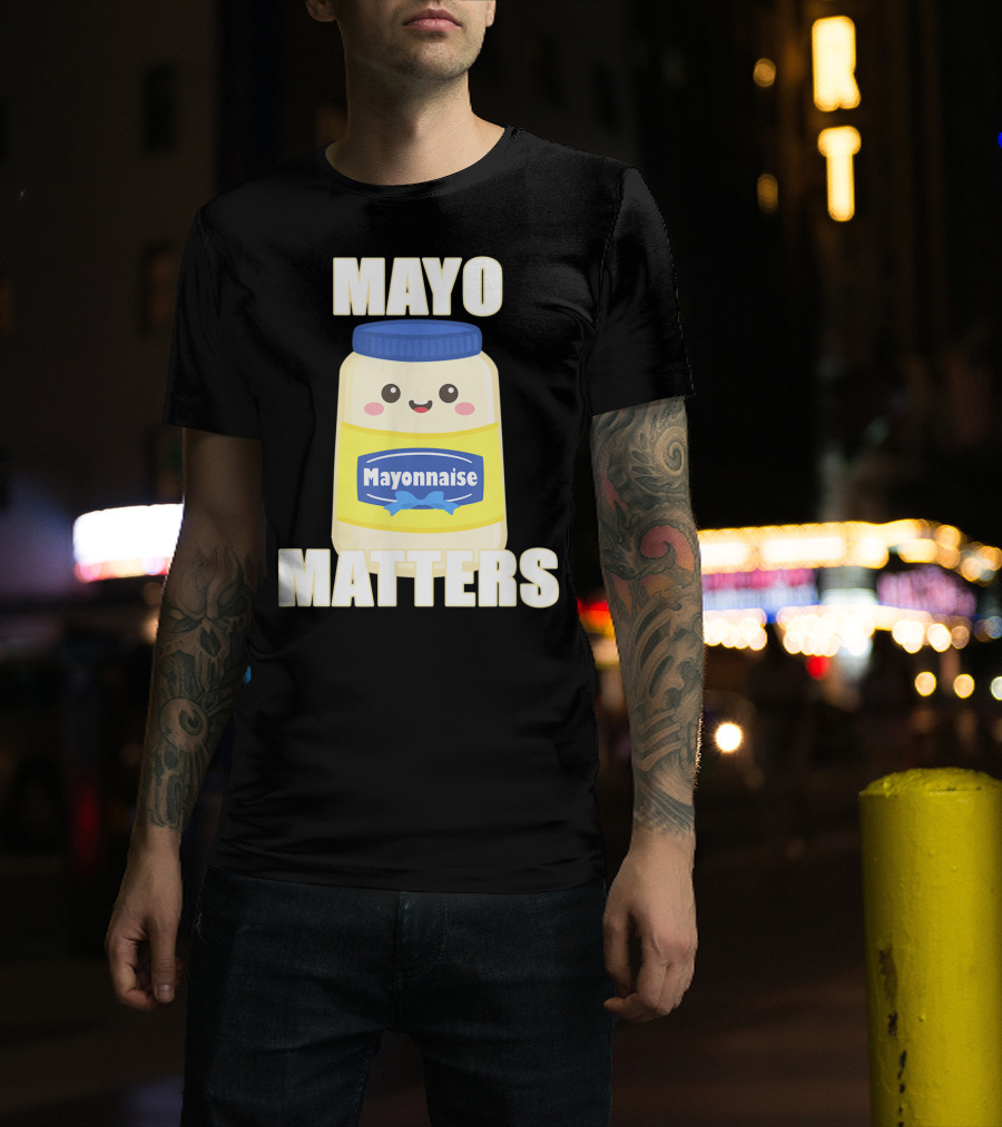 Mayo Matters Mayonnaise Cute Jar T-Shirt