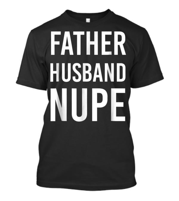 Father Husband Nupe Mens Kappa Fraternity T-Shirt
