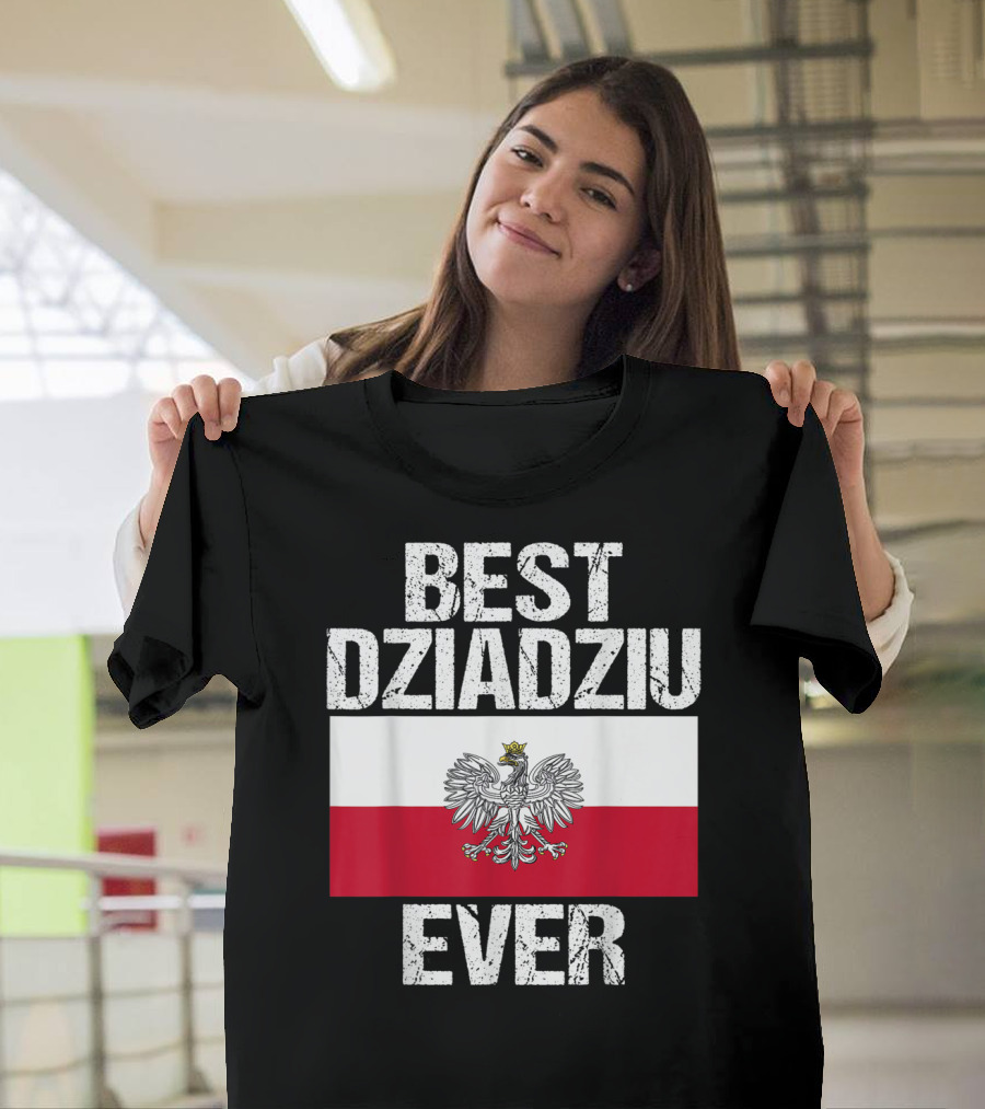 Best Dziadziu Ever Polish Flag With Eagle Emblem T-Shirt