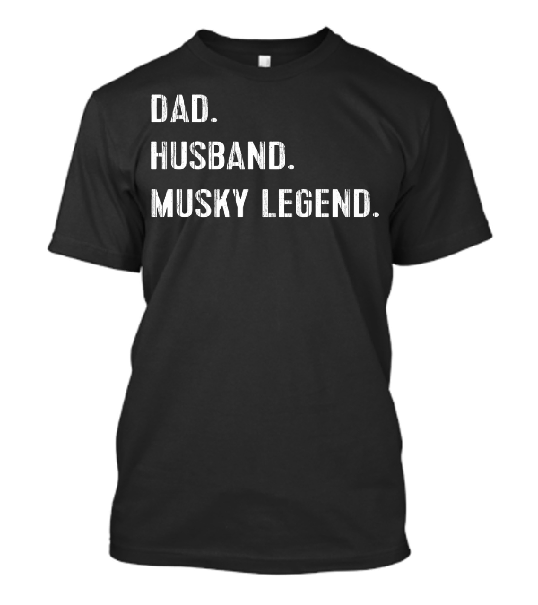 Dad Husband Musky Legend T-Shirt