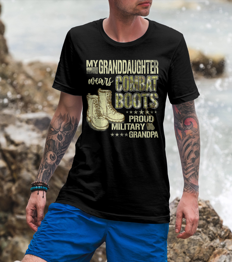 My Granddaughter Wears Combat Boots Proud Military Grandpa T-Shirt