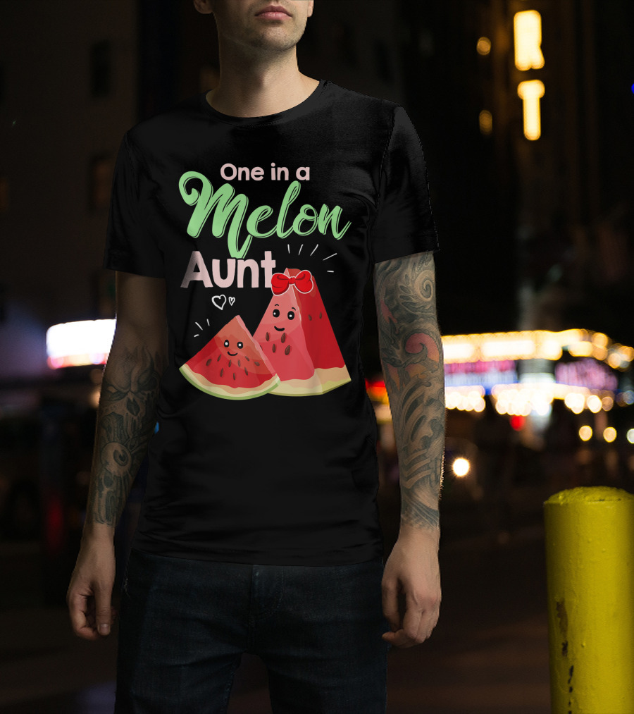 One In A Melon Aunt Cute Watermelon Slice T-Shirt