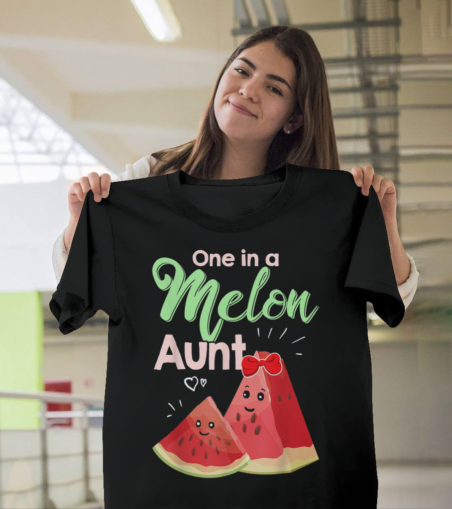 One In A Melon Aunt Cute Watermelon Slice T-Shirt