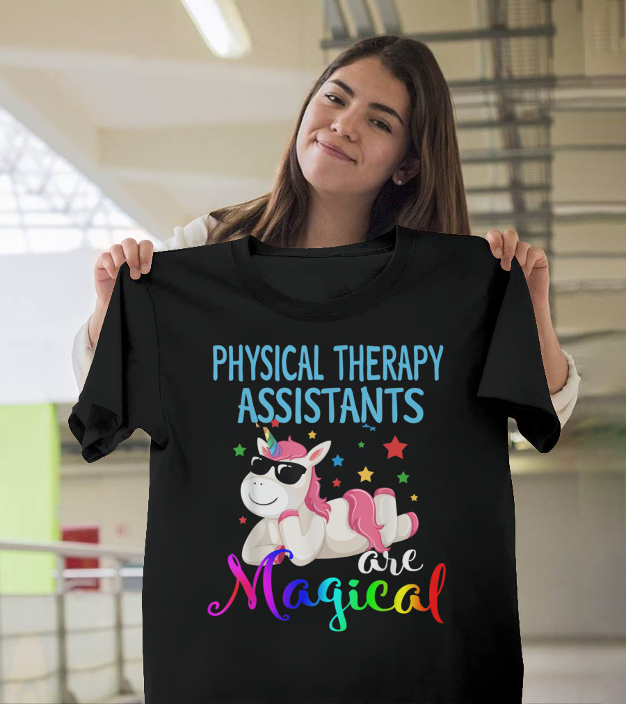 Physical Therapy Assistants Are Magical Unicorn with Stars T-Shirt