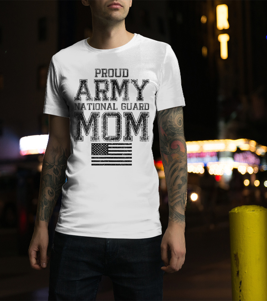 Proud Army National Guard Mom American Flag US Military T-Shirt