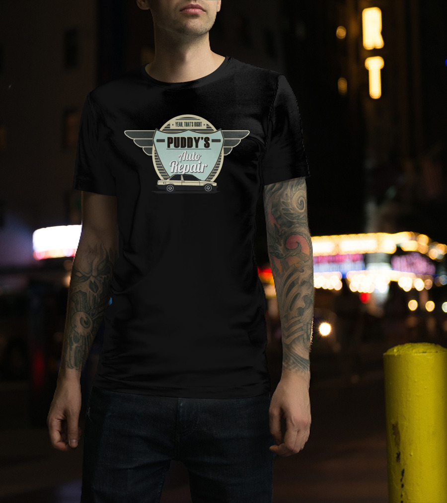 Yeah That's Right Puddy's Auto Repair Retro Car Wings T-Shirt