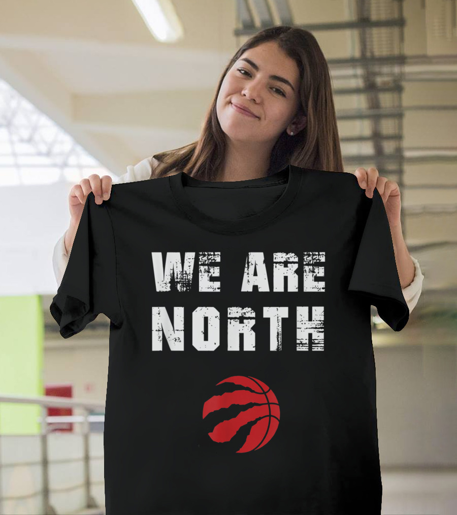 We Are The North Raptors Basketball Claw T-Shirt