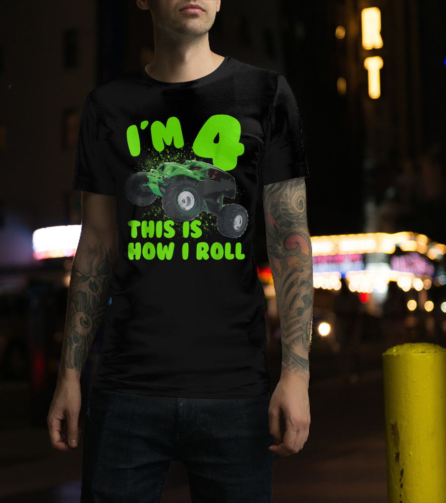 I'm 4 This Is How I Roll Monster Truck Birthday Party T-Shirt