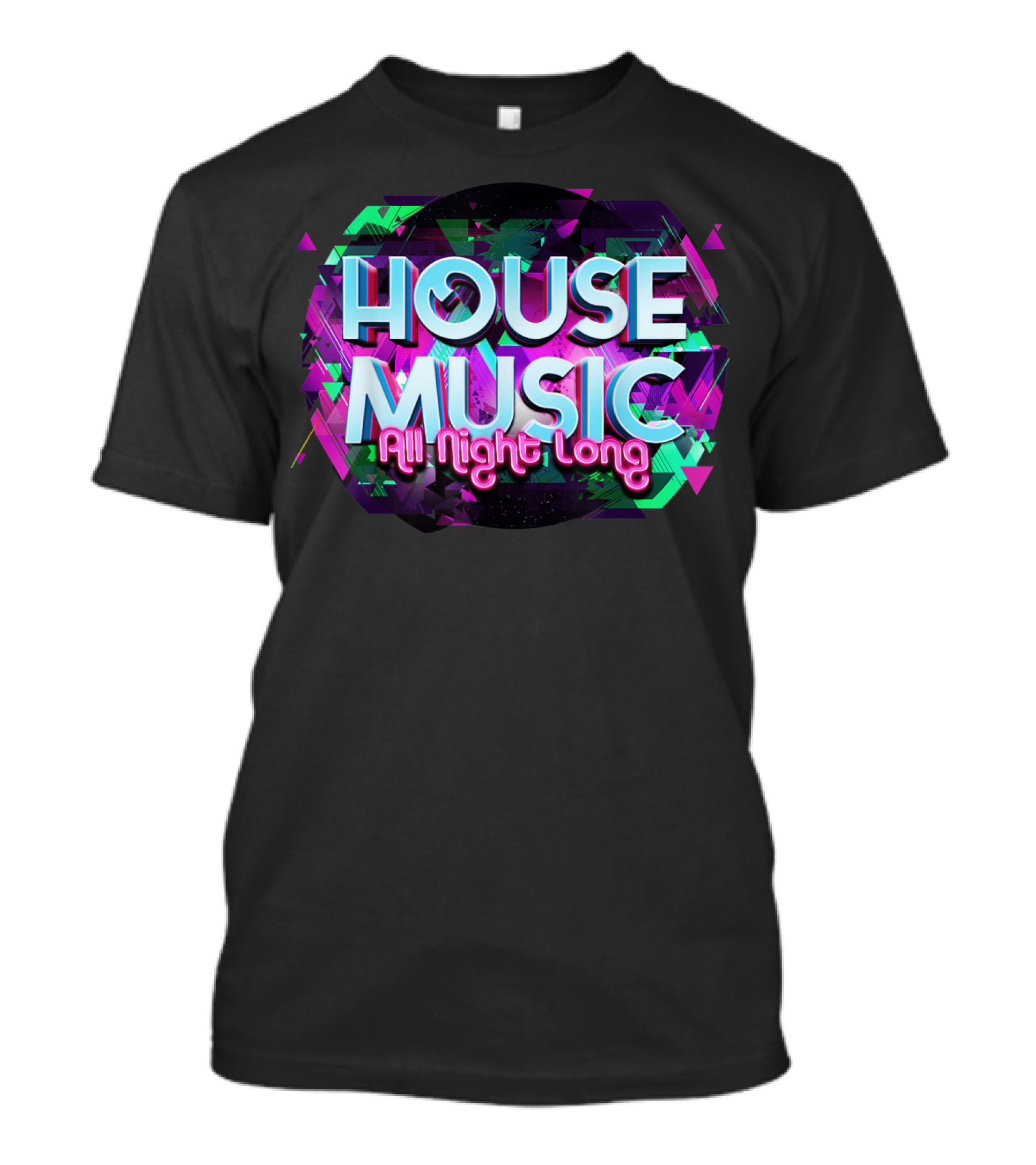 House Music All Night Long Vibrant Abstract Colors T-Shirt