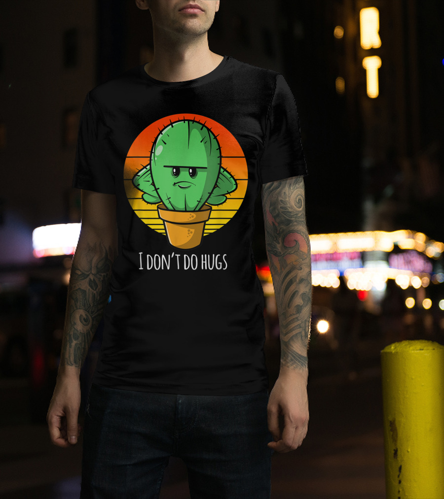 I Don't Do Hugs Funny Cactus Retro Sunset T-Shirt