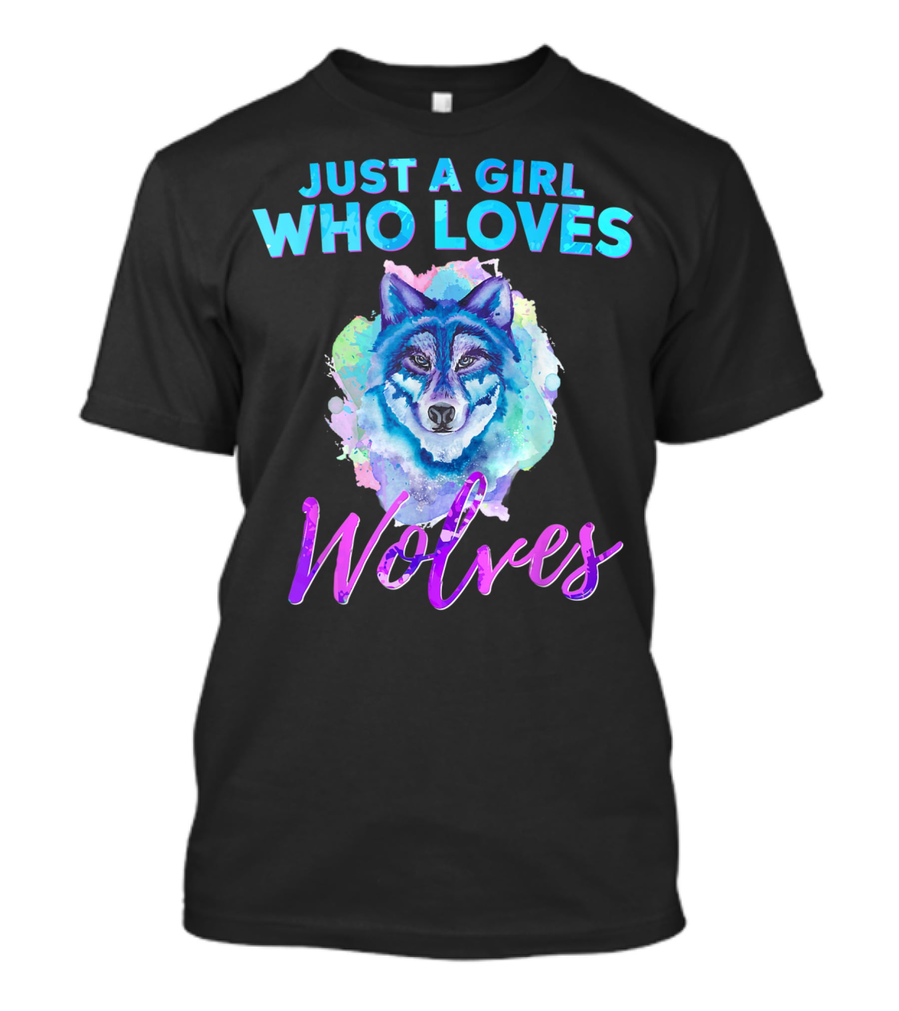 Just A Girl Who Loves Wolves Watercolor Wolf Colorful T-Shirt