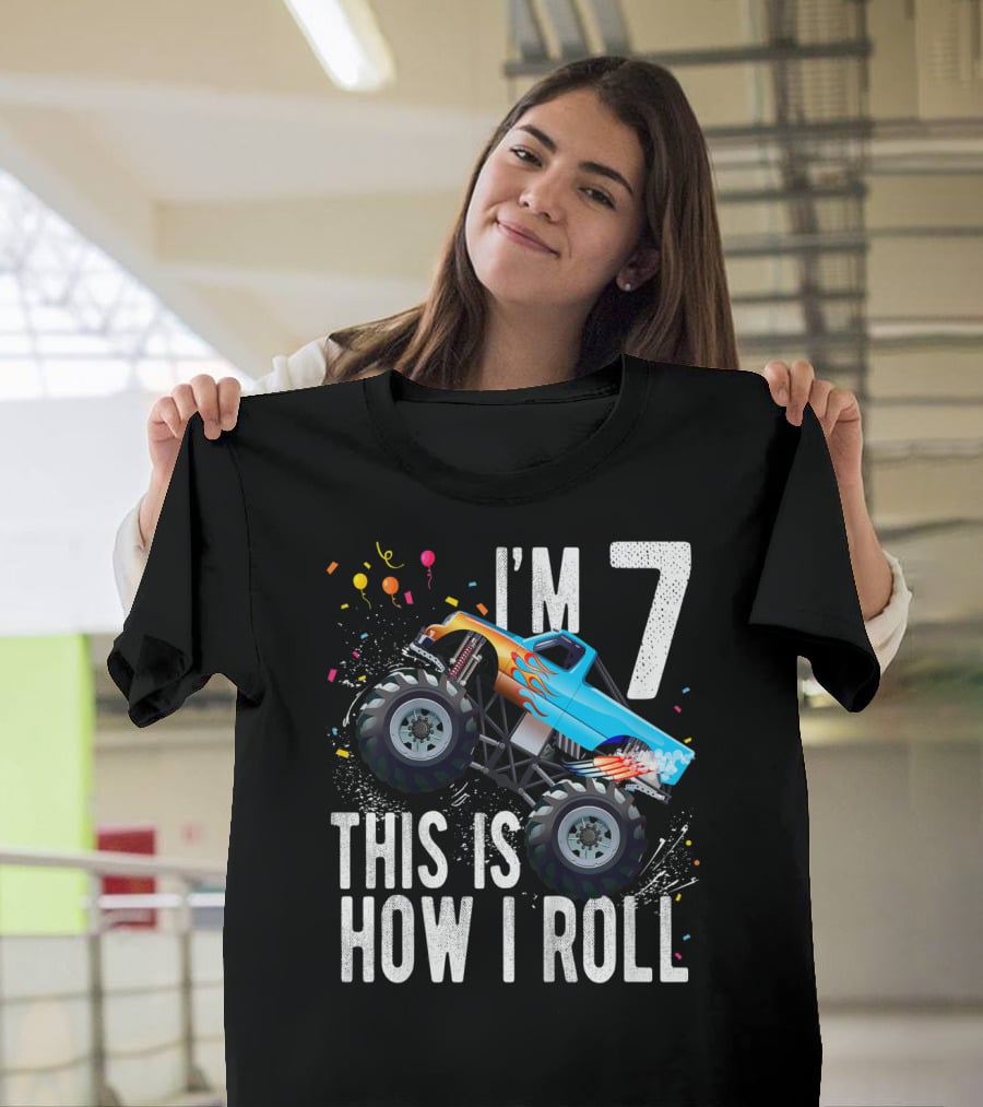 I'm 7 This Is How I Roll Monster Truck Birthday Boy T-Shirt