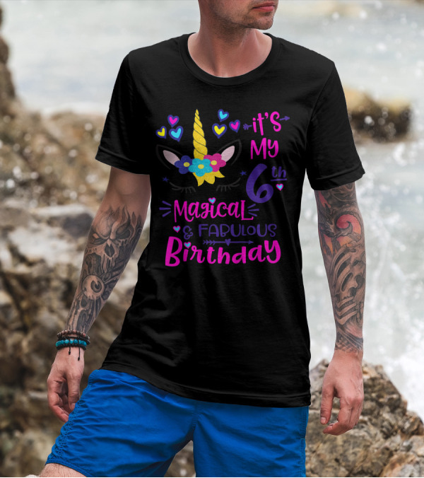 It's My 6th Magical Fabulous Birthday Unicorn Hearts T-Shirt