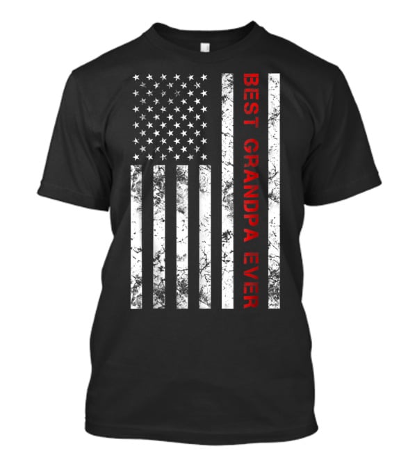 Best Grandpa Ever Grandpa American Flag T-Shirt