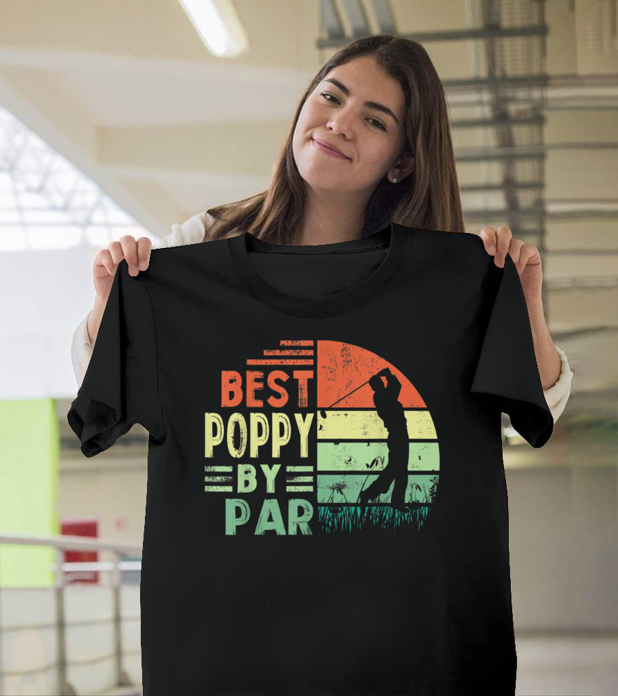 Best Poppy By Par Golf Lover Men's Shirt Retro T-Shirt