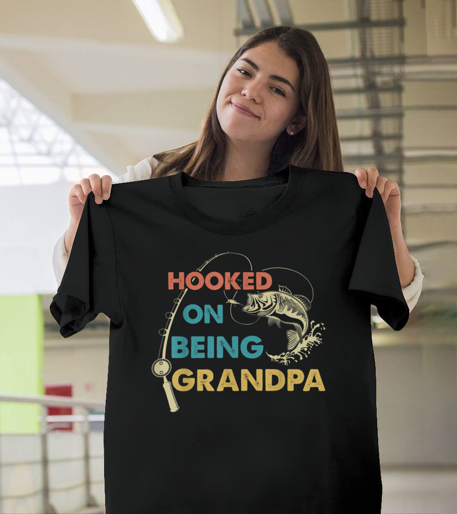 Hooked on Being Grandpa T-Shirt