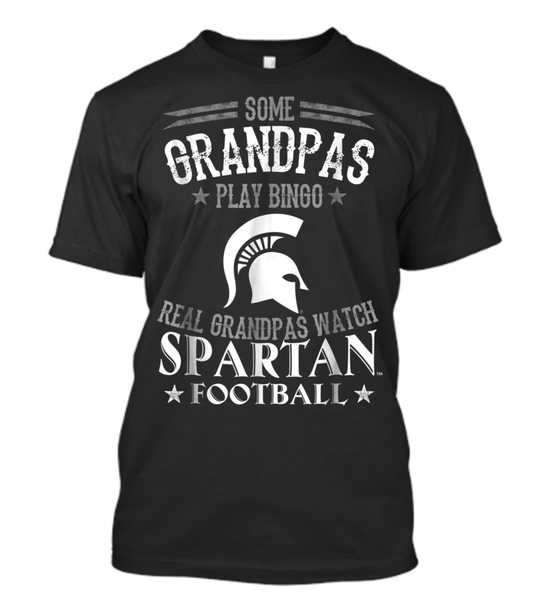 Some Grandpas Play Bingo Real Grandpas Watch Spartan Football T-Shirt