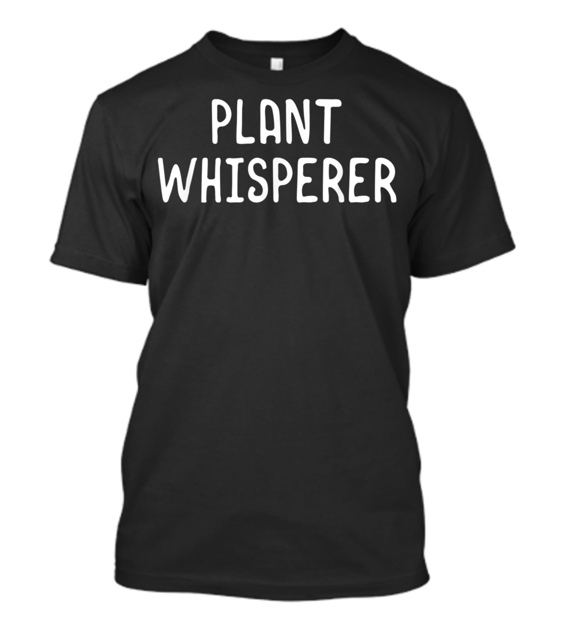 Plant Whisperer Gardener T-Shirt