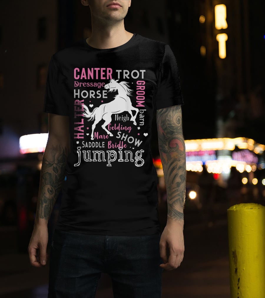 Horse Girl Canter Trot Jumping Neigh Saddle Show Equestrian Mare Dressage T-Shirt