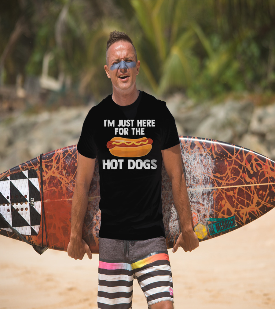 I'm Just Here For The Hot Dogs Fun Food T-Shirt