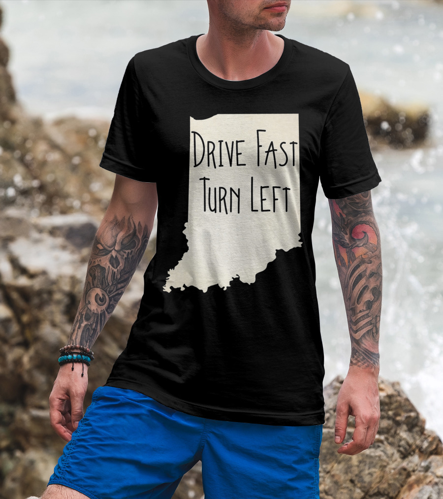 Indiana Drive Fast Turn Left Racing Outline T-Shirt