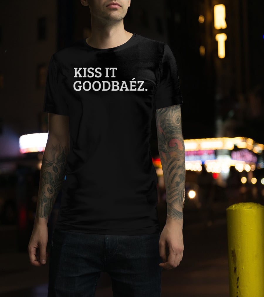 Kiss It Goodbaez Text Bold Statement In White T-Shirt