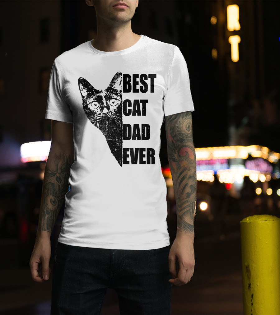Best Cat Dad Ever T-Shirt