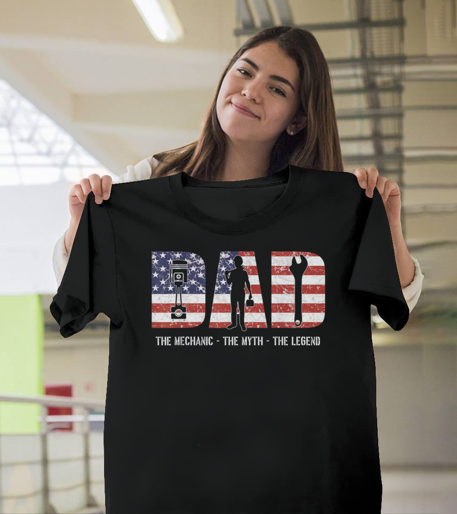 Mens Dad The Mechanic The Myth The Legend American Flag T-Shirt