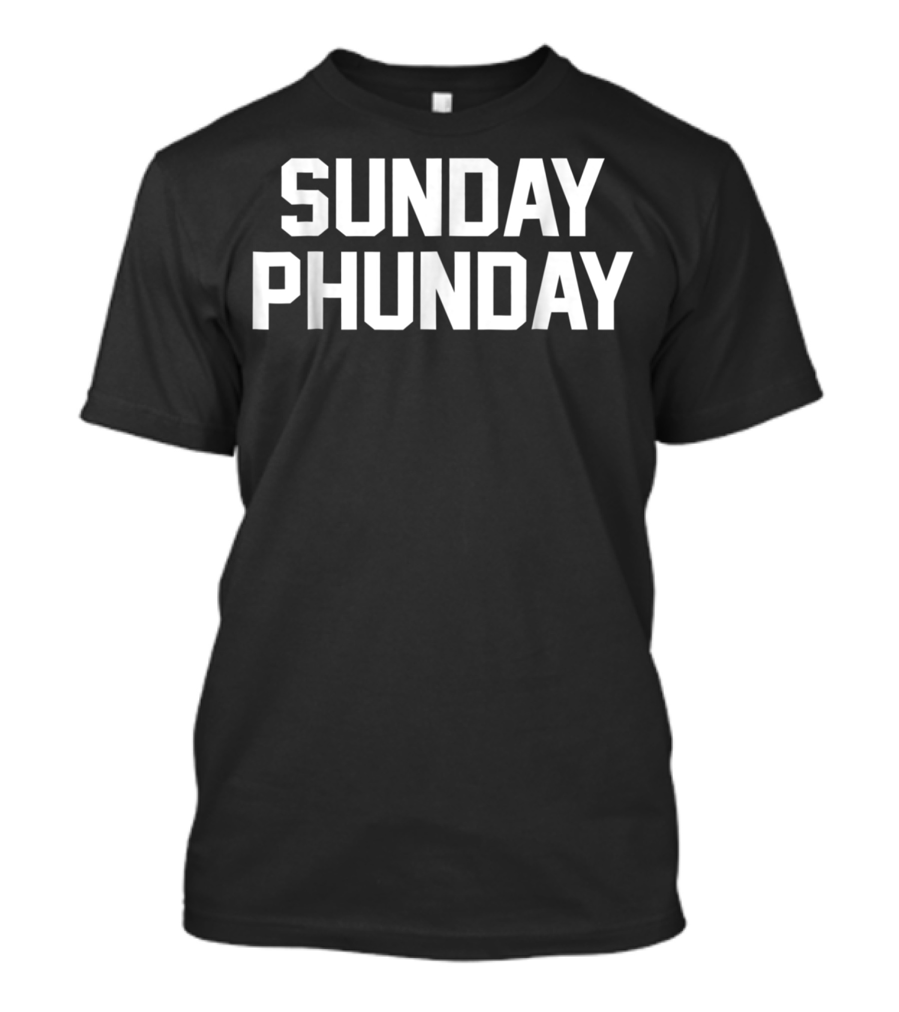 Sunday Phunday Phish Phish Phish T-Shirt