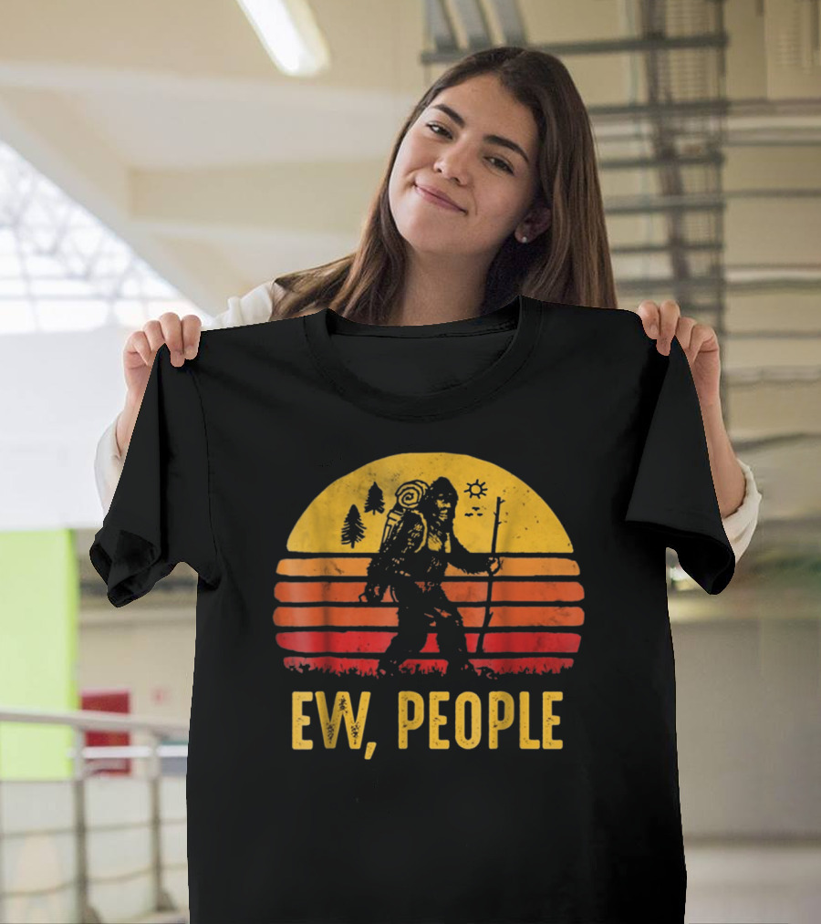 Funny Bigfoot Ew People Vintage Hiking Sunset T-Shirt