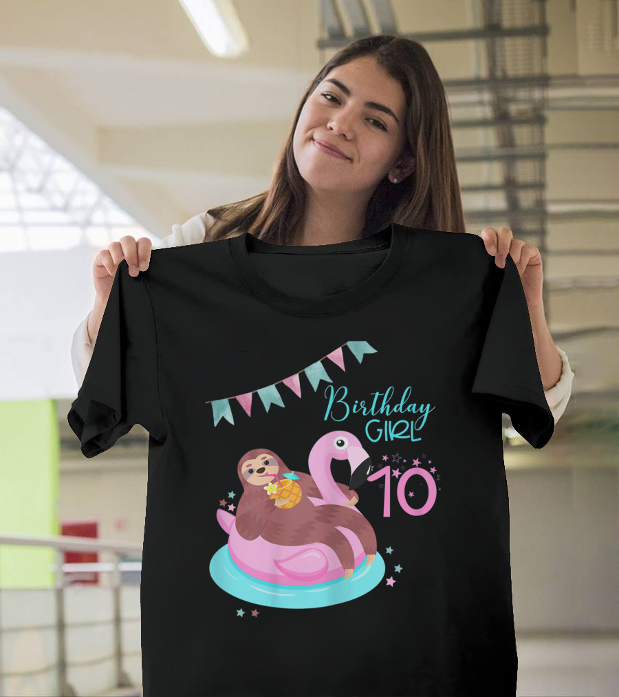 Birthday Girl 10 Sloth Flamingo Pineapple Party T-Shirt