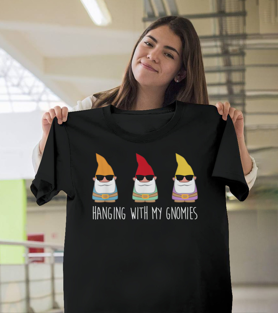 Hanging With My Gnomies Funny Yard Gnome Trio T-Shirt