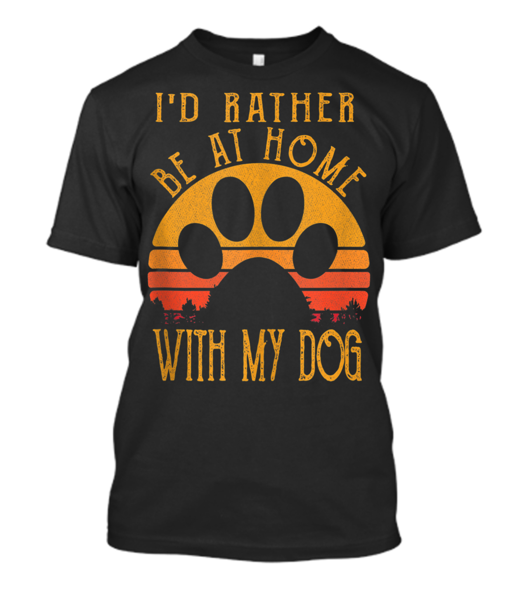 I'd Rather Be At Home With My Dog Sunset Paw Prints T-Shirt