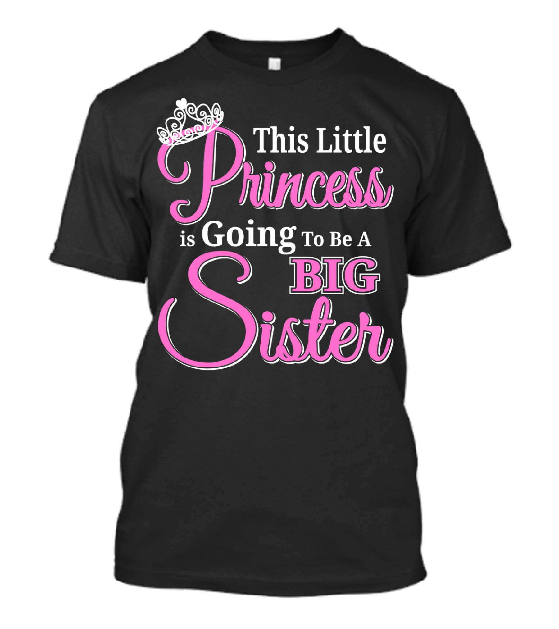 This Little Princess Is Going To Be A Big Sister T-Shirt