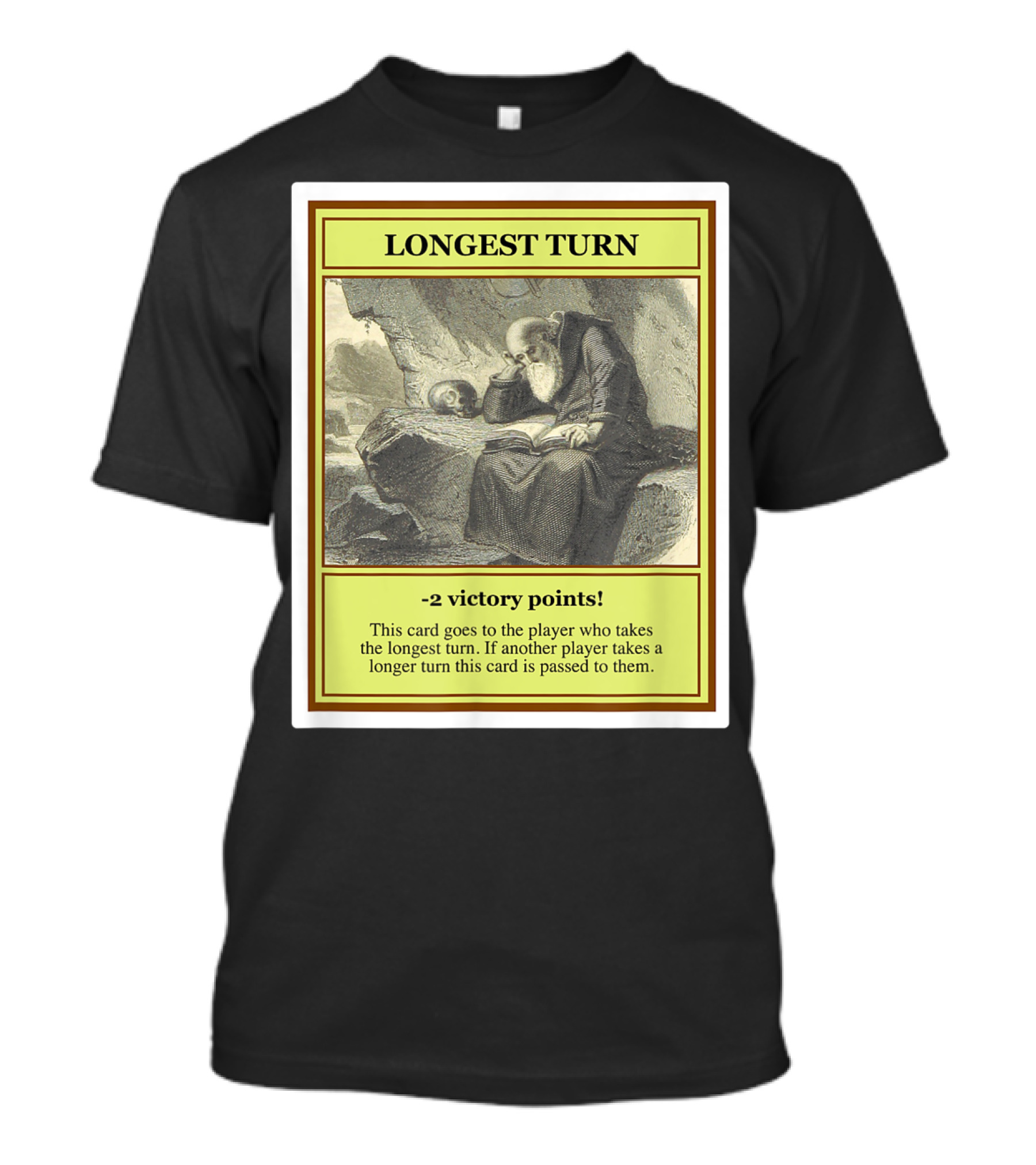 Longest Turn Card -2 Victory Points Player Pass Strategy T-Shirt