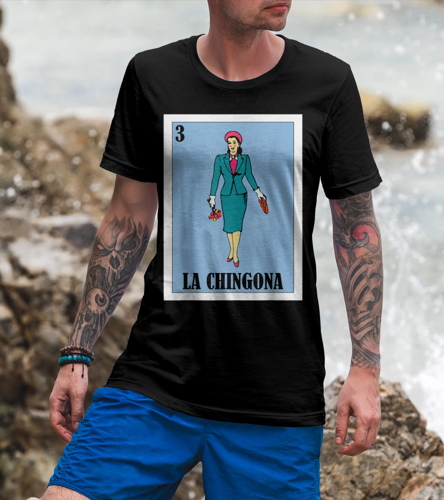 Loteria Card 3 La Chingona La Dama T-Shirt