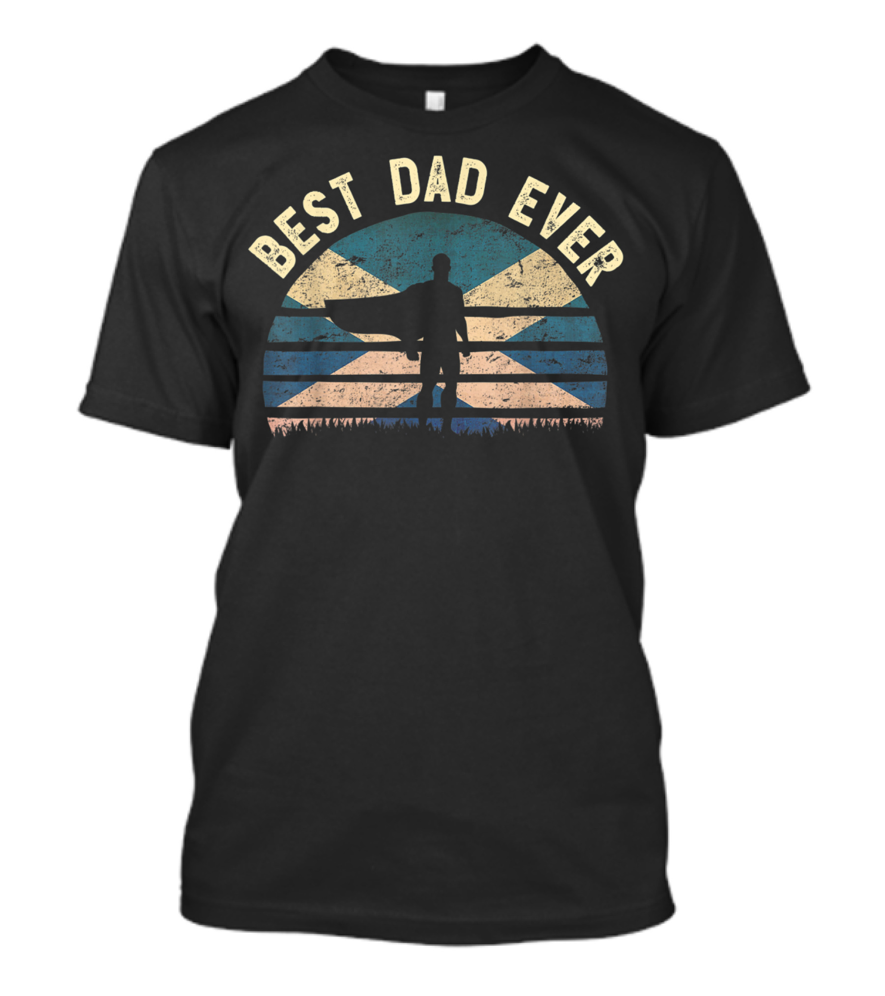 Best Dad Ever Scotland Hero Silhouette With Cape T-Shirt