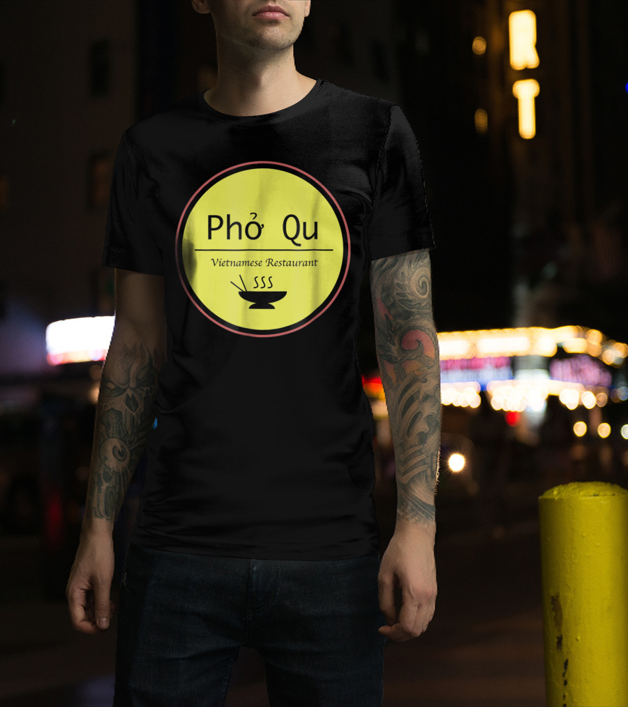 Pho Qu Vietnamese Restaurant Funny Men Adu Soup T-Shirt