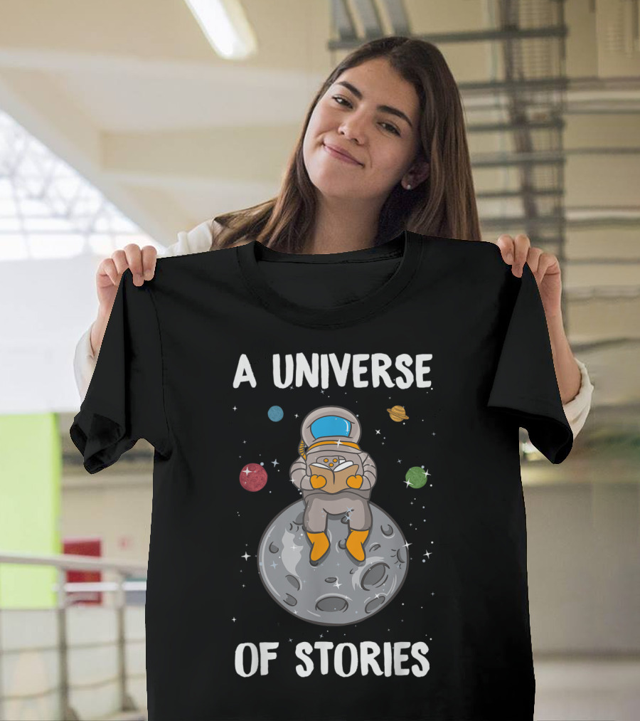 A Universe Of Stories Librarian Astronaut Reading On Moon Summer Reading T-Shirt