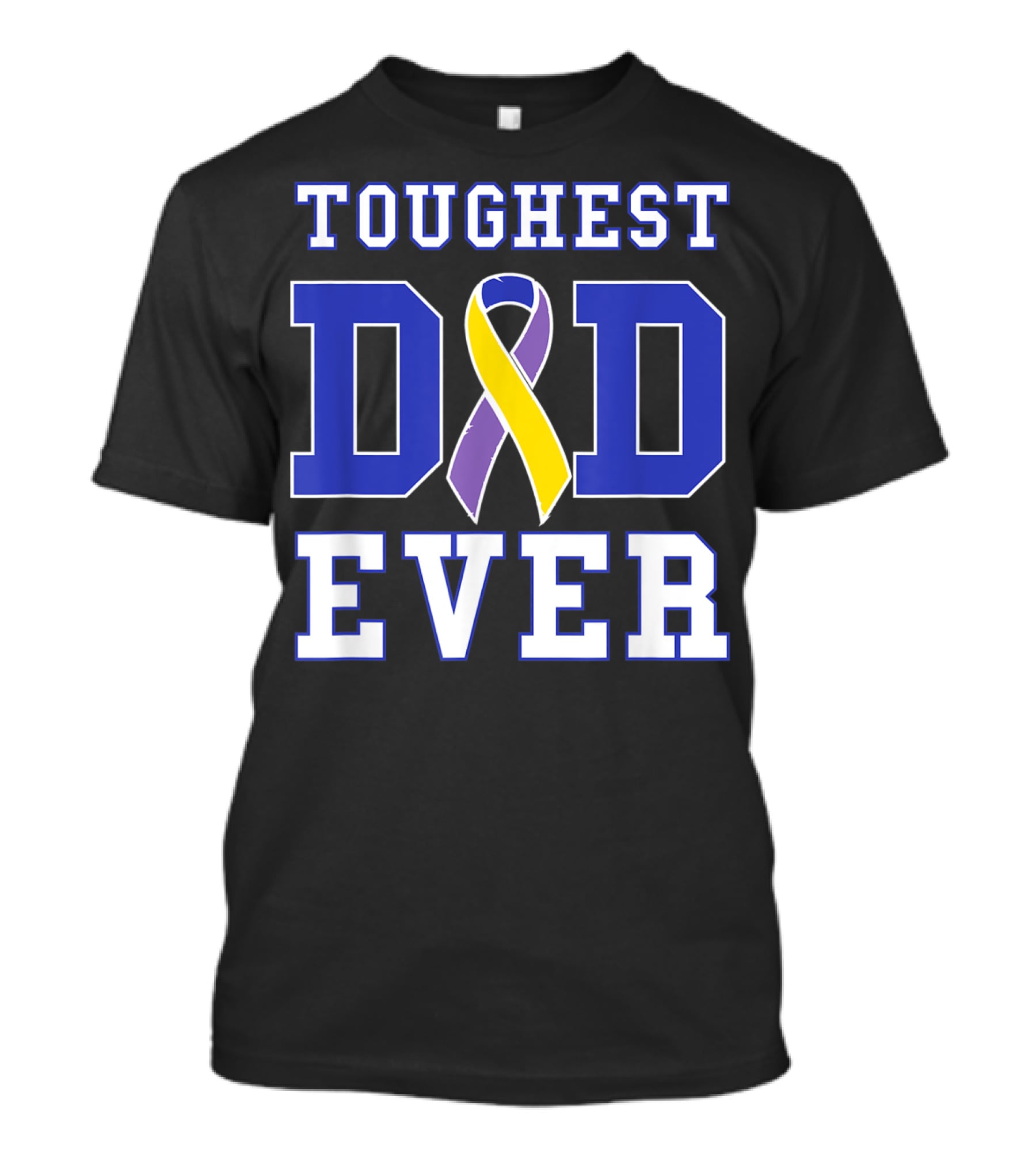 Toughest Dad Ever Bladder Cancer Awareness T-Shirt