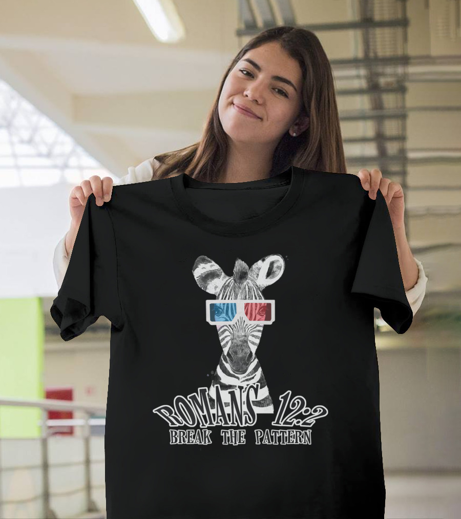 Zebra Romans 12:2 Break the Pattern Fun Funny Quirky Christian T-Shirt