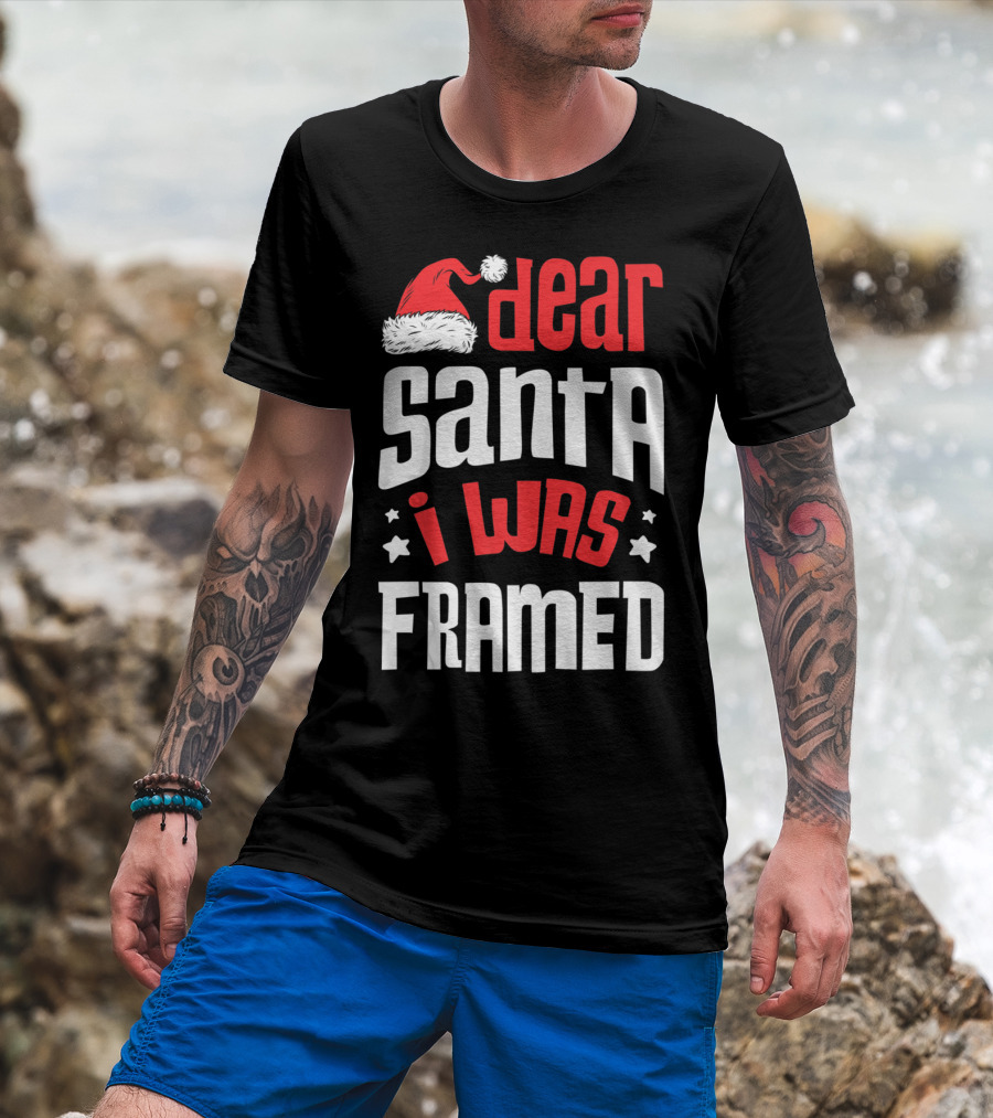 Dear Santa I Was Framed Christmas Baby Boys Funny Quote With Santa Hat T-Shirt