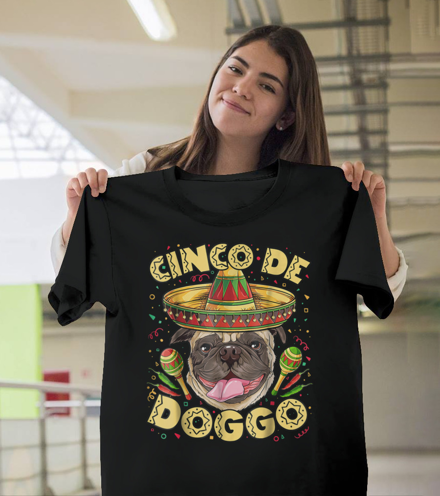 Cinco De Doggo Mayo Pug Sombrero Maracas T-Shirt