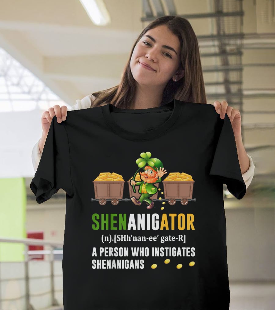 Shenanigator Leprechaun Gold Coins St. Patrick's Day Definition Fun T-Shirt