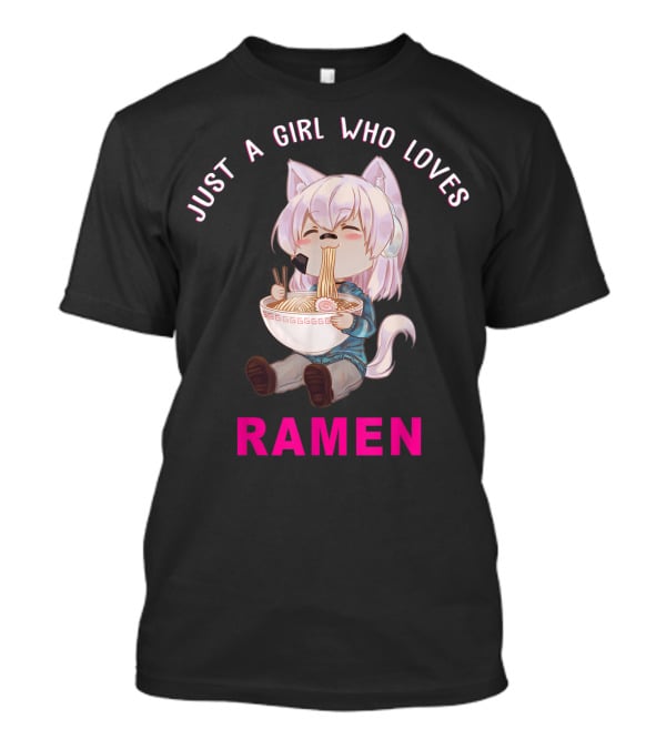 Just A Girl Who Loves Ramen Anime Japanese T-Shirt