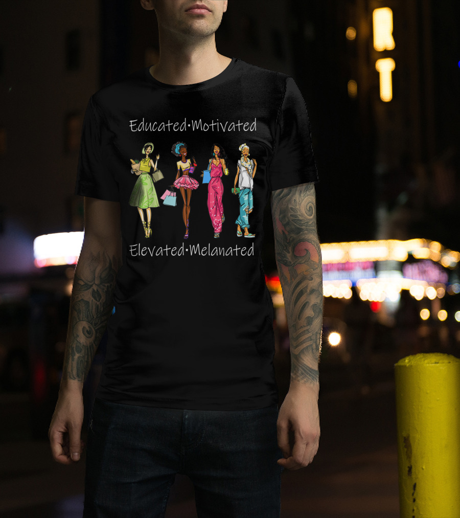 Educated Motivated Elevated Melanated Black Queen African American Fashion Icons T-Shirt