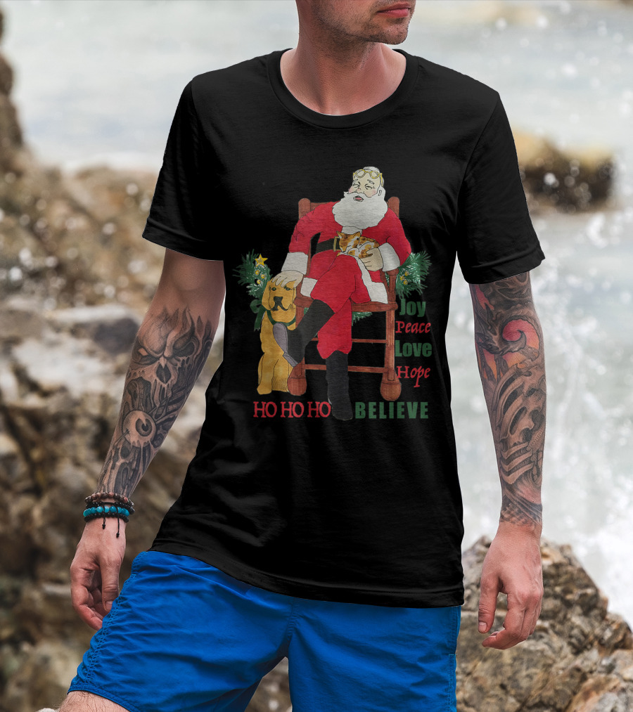 Christmas Santa With Dog And Cat Joy Peace Love Hope Believe Ho Ho Ho T-Shirt