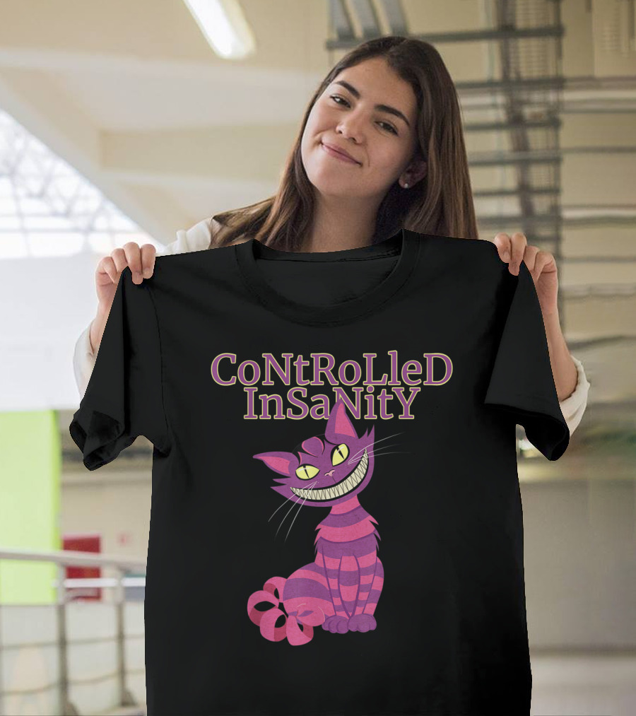 Cheshire Cat Controlled Insanity Alice In Wonderland T-Shirt