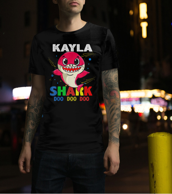 Kayla Shark Doo Doo Doo Custom Name Colorful T-Shirt